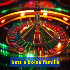 bets e bolsa familia